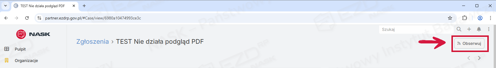 Widok modułu Zgłoszenia z zaznaczonym szarym przyciskiem